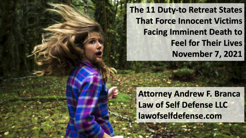 The 11 DutytoRetreat States & 8 “Hard” StandYourGround States Law